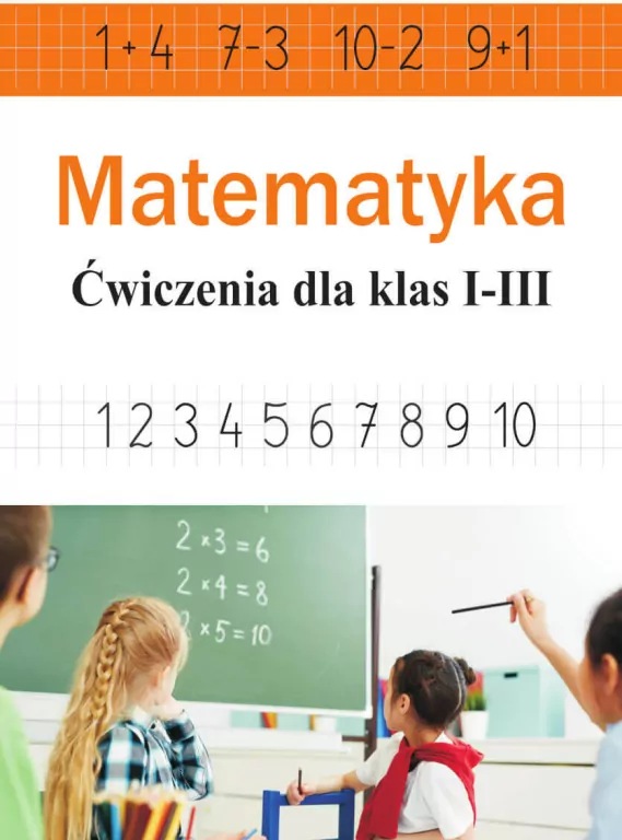 Matematyka. Ćwiczenia dla klas 1-3 - tantis.pl
