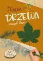 Drzewa naszych lasów. zeszyt z kalką - tantis.pl
