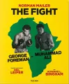 Norman Mailer. Neil Leifer. Howard L. Bingham. The Fight wer. angielska - tantis.pl