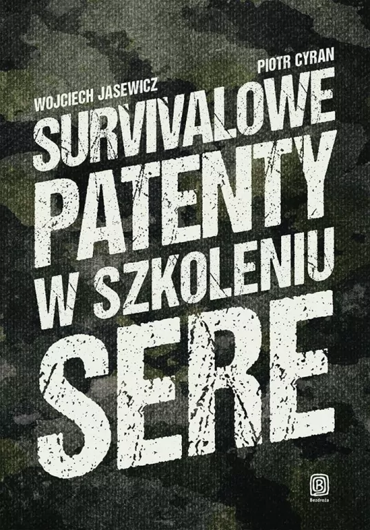 Survivalowe patenty w szkoleniu SERE - tantis.pl