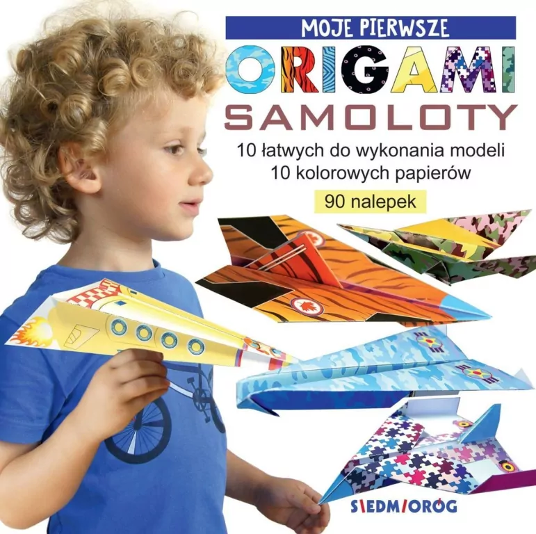 Moje pierwsze origami. Samoloty - tantis.pl