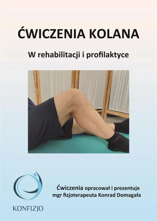 Ćwiczenia kolana. W rehabilitacji i praktyce - tantis.pl