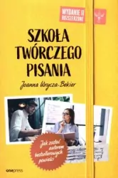 Szkoła twórczego pisania. Jak zostać autorem bestsellerowych powieści