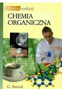 Chemia organiczna. Krótkie wykłady - tantis.pl