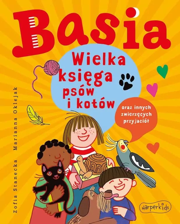 Basia. Wielka księga psów i kotów oraz innych zwierzęcych przyjaciół - tantis.pl