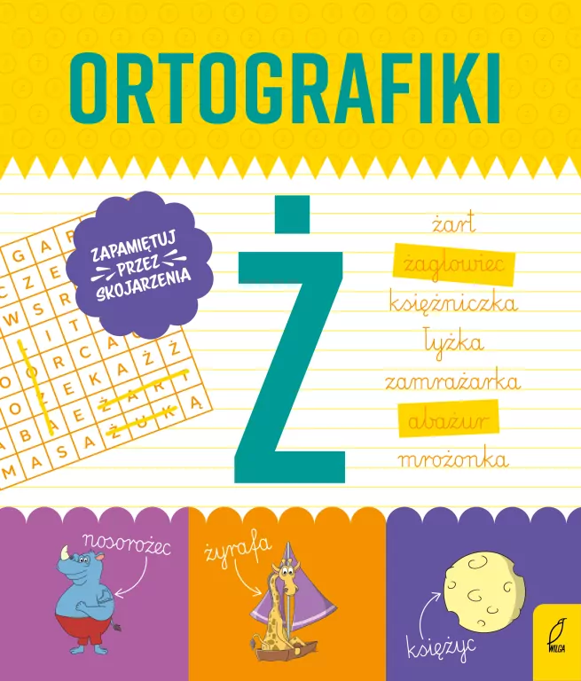 Ortografiki. Ćwiczenia z Ż - tantis.pl