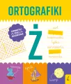 Ortografiki. Ćwiczenia z Ż - tantis.pl