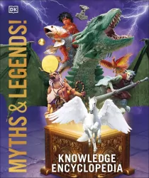 Myths and Legends. Knowledge Encyclopedia
