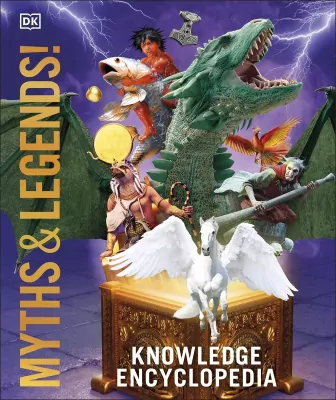 Myths and Legends. Knowledge Encyclopedia