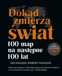 Dokąd zmierza świat? 100 map na następne 100 lat