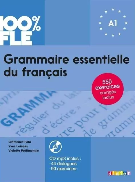 100% FLE Grammaire essentielle du francais A1 + CD - tantis.pl