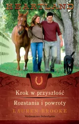 Heartland 19-20. Krok w przyszłość / Rozstania i powroty