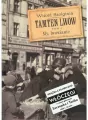 My, lwowianie. Tamten Lwów. Tom 4 - tantis.pl