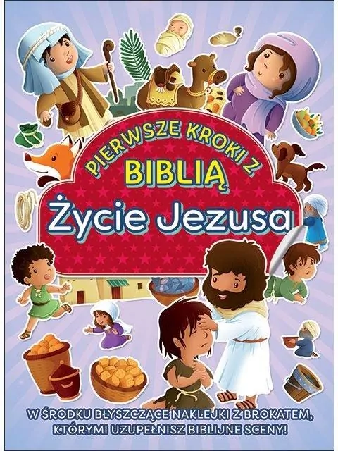 Życie Jezusa. Pierwsze kroki z Biblią - tantis.pl