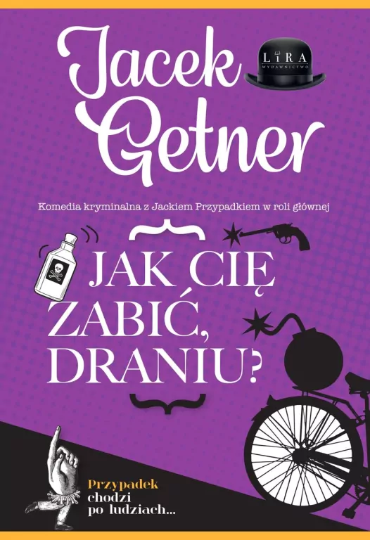Jak cię zabić, draniu? - tantis.pl