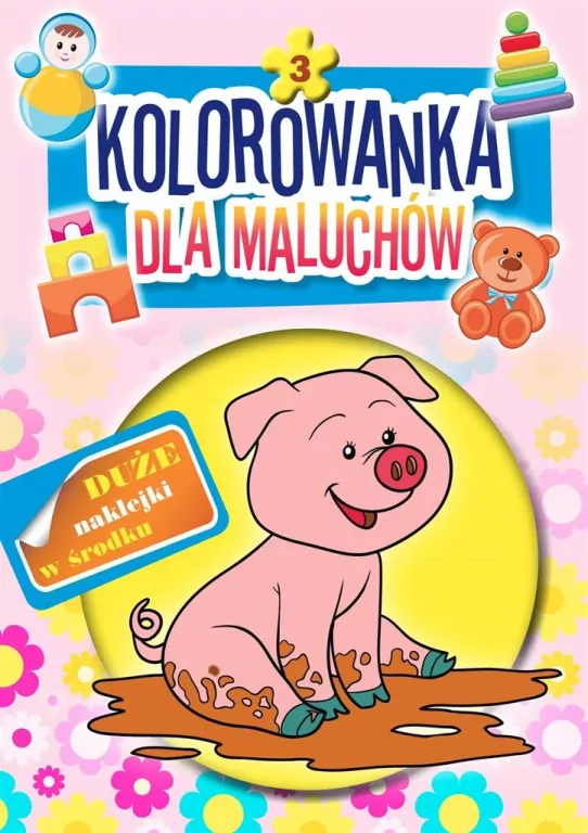 Świnka. Kolorowanka dla maluchów. Część 3 - tantis.pl