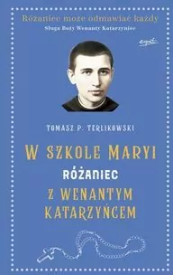 Różaniec z Wenantym Katarzyńcem