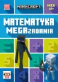 Minecraft. Matematyka. Megazadania. 12+ - tantis.pl