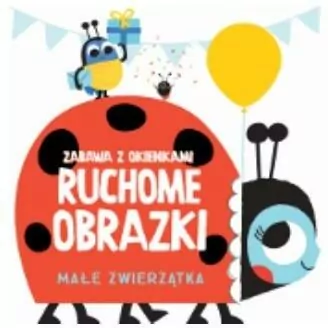 Ruchome obrazki. Małe zwierzątka - tantis.pl