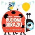 Ruchome obrazki. Małe zwierzątka - tantis.pl