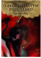 O Złodziejastym Poduszaku - tantis.pl