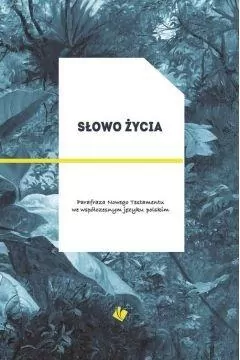 Słowo Życia - parafraza NT - tantis.pl