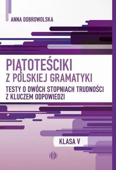 Piątoteściki z polskiej gramatyki. Klasa V - tantis.pl