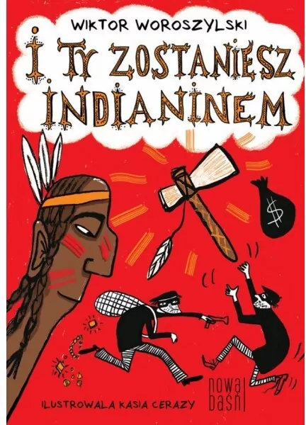 I ty zostaniesz indianinem - tantis.pl