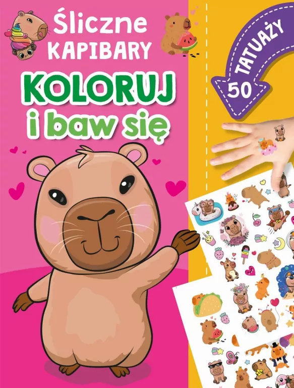 Koloruj i baw się. 50 tatuaży. Śliczne kapibary - tantis.pl