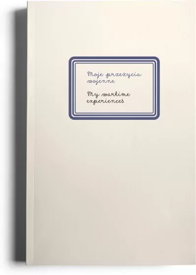 Moje przeżycia wojenne - tantis.pl