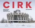 Cirk. Build Your Own Socialist Modernist Circus - tantis.pl