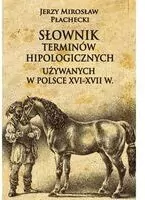 Słownik terminów hipologicznych używanych w Polsce - tantis.pl