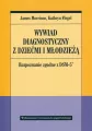 Wywiad diagnostyczny z dziećmi i młodzieżą - tantis.pl