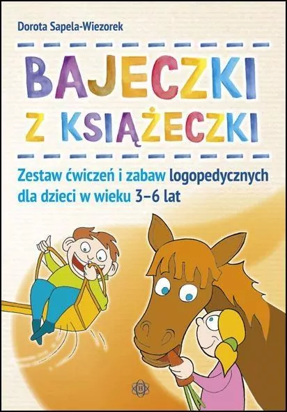Bajeczki z książeczki. Zestaw ćwiczeń i zabaw logopedycznych - tantis.pl