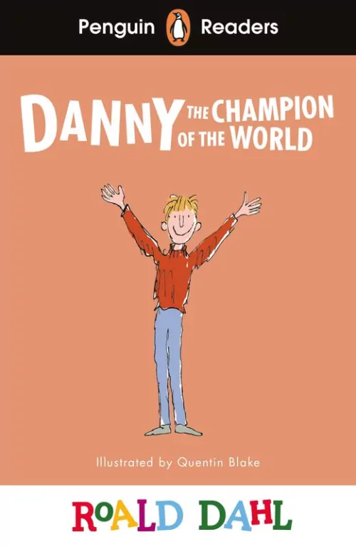 Danny the Champion of the World. Penguin Readers Level 4 wer. angielska - tantis.pl