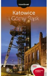 Katowice i Górny Śląsk. Travelbook