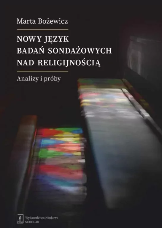 Nowy język badań sondażowych nad religijnością. Analizy i próby - tantis.pl