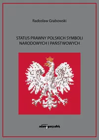 Status prawny polskich symboli narodowych i państwowych - tantis.pl