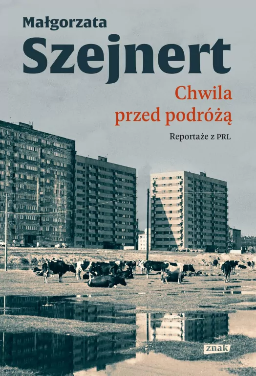 Chwila przed podróżą. Reportaże z PRL - tantis.pl