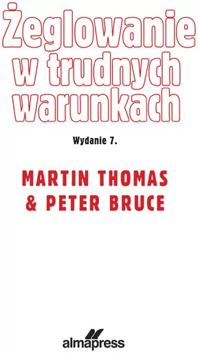 Żeglowanie w trudnych warunkach. Książki dla żeglarzy wyd. 7 - tantis.pl