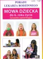 Mowa dziecka do 6 roku życia. Ćwiczenia usprawniające. Porady lekarza rodzinnego - tantis.pl