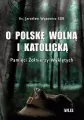 O Polskę wolną i katolicką. Pamięci Żołnierzy - tantis.pl