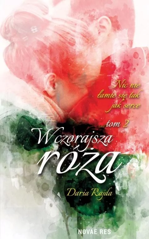 Wczorajsza róża. Tom 2 - tantis.pl
