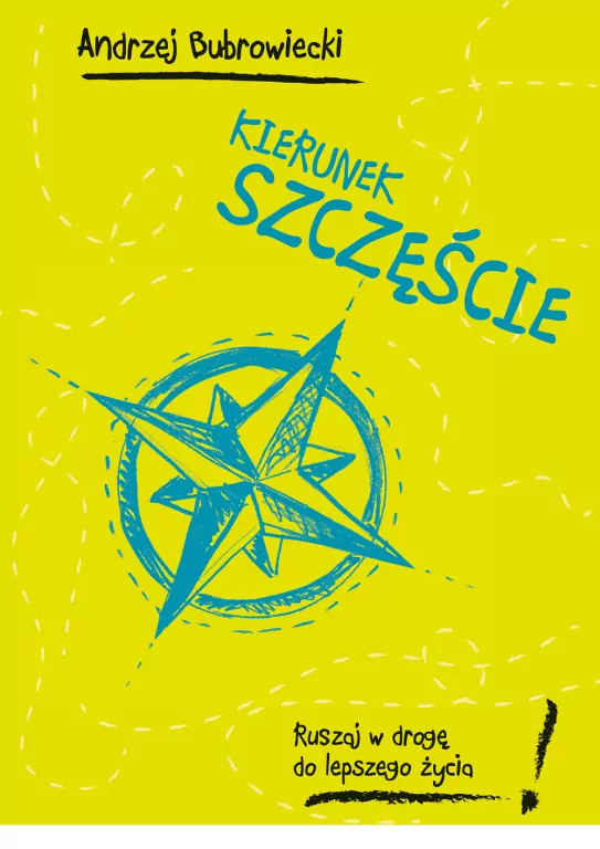 Kierunek szczęście. Ruszaj w drogę do lepszego ... - tantis.pl