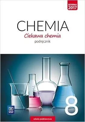 Ciekawa chemia. Podręcznik. Klasa 8. Szkoła podstawowa - tantis.pl