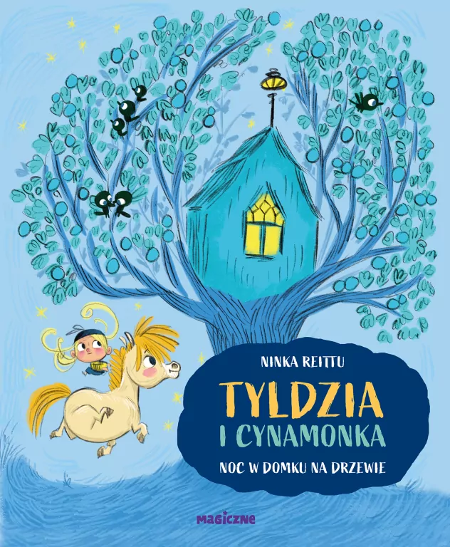 Tyldzia i Cynamonka. Noc w domu na drzewie - tantis.pl