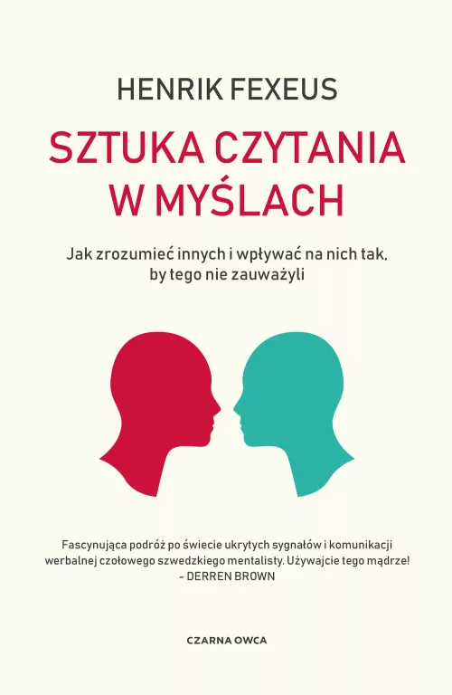 Sztuka czytania w myślach. Jak zrozumieć innych i wpływać na nich tak, by tego nie zauważyli - tantis.pl