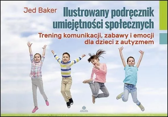 Ilustrowany podręcznik umiejętności społecznych - tantis.pl