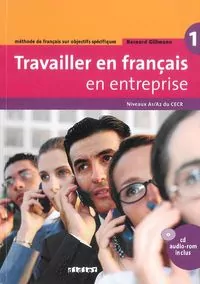 Travailler en francais... podręcznik A1/A2 - tantis.pl