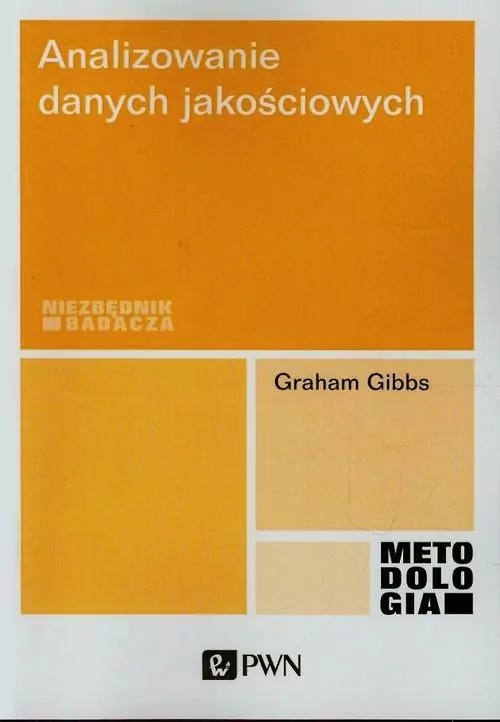 Analizowanie danych jakościowych. Niezbędnik badacza - tantis.pl